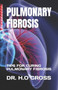 Pulmonary Fibrosis : Tips for Curing Pulmonary Fibrosis