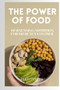 The Power of Food : Harnessing Nutrition For Diabetes Control