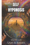 self-hypnosis : What is the importance of self-hypnosis