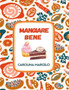Mangiare bene : Alimentazione per la bellezza, dentro e fuori