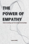 The Power of Empathy : Understanding and Nurturing Relationships