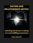 Dating and Relationships Advice : Unlocking the Secrets to Lasting Love and Fulfilling Connections