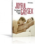 Joyful Gay Sex. The Ultimate Pleasure Guide