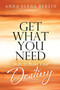 Get What You Need : Skills to Build Your Destiny