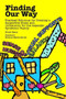 Finding Our Way : Practical Solutions for Creating a Supportive Home and Community for the Asperger Syndrome Family
