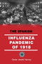 The Spanish Influenza Pandemic of 1918