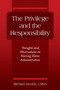 The Privilege and the Responsibility : Thoughts and Observations on Nursing Home Administration