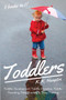 Toddlers : 5 Books in 1: Toddler Development, Toddler Discipline, Toddler Parenting, Potty Training & Sleep Training