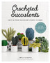 Crocheted Succulents by Emma Varnam - Paperback