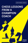 Chess Lessons from a Champion Coach by Thomas Engqvist - Paperback