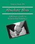 Absolute Bliss : A Woman's Guide to Relationship Happiness