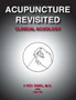 Acupuncture Revisited : Clinical Acuology