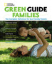 Green Guide Families : A Complete Reference Guide for Eco-Friendly Parents