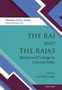 The Raj and the Rajas : Money and coinage in colonial India by Sanjay Garg - Hardback