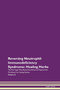 Reversing Neutrophil Immunodeficiency Syndrome : Healing Herbs The Raw Vegan Plant-Based Detoxification & Regeneration Workbook For Healing Patients Volume 8