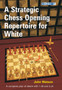 A Strategic Chess Opening Repertoire for White by John Watson - Paperback