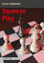 Squeeze Play by Cyrus Lakdawala - Paperback