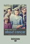 What I wish I knew about cancer