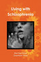 Living with Schizophrenia