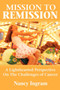 Mission to Remission : A Lighthearted Perspective on the Challenges of Cancer