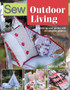 Sew Outdoor Living : Brighten Up Your Garden with 22 Colourful Projects by Debbie Shore - Paperback