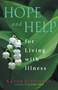 Hope and Help : For Living with Illness
