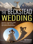 The Beckstead Wedding : Dynamic Composition Skills From One of the World's Top-Ranked Photographers