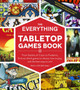 The Everything Tabletop Games Book : From Settlers of Catan to Pandemic, Find Out Which Games to Choose, How to Play, and the Best Ways to Win! by Bebo - Paperback