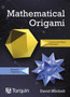 Mathematical Origami : Geometrical Shapes by Paper Folding by David Mitchell - Paperback