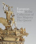 European Silver in the Collection of Her Majesty The??Queen by Kathryn Jones - Hardback