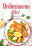 Mediterranean Diet : For Weight Loss