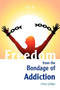 Freedom from the Bondage of Addiction