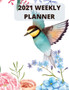 2021 weekly planner : 2021 WeeklyPlanner: January to December : 1