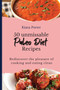 50 unmissable Paleo Diet Recipes : Rediscover the pleasure of cooking and eating clean
