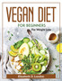Vegan Diet for Beginners : For Weight Loss