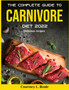 The Complete Guide to Carnivore Diet 2022 : Delicious recipes
