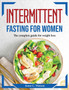 Intermittent fasting for women : The complete guide for weight loss