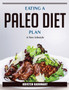 Eating A Paleo Diet Plan : A New Lifestyle