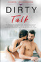 Dirty Talk : The Perversion Language Guide, How to Talk Dirty to Your Woman in Intimacy and Get Orgasm Together, Go Beyond Your Sexual Taboos and Become a God of Sex!