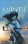 Empath : A practical guide for sensitive people to overcome anxiety, heal after a relationship with a narcissist, develop their emotional intelligence and sense of self, and control their emotions