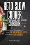Keto Slow Cooker Breakfast and Side Dishes Cookbook : Start Your Keto Journey With Low-carb Breakfast Recipes. Keto Recipes for Beginners