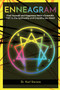 Enneagram : Find Yourself and Happiness With a Scientific Path to the Spirituality and Empathy you Need
