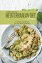 Mediterranean Diet Recipes : A Simple Cookbook For Your Healthy Eating