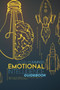 Emotional Intelligence guidebook : Daily Tips To Master Your - Emotions, Raise Your EQ, and Become Successful