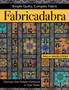 Fabricadabra : Simple Quilts, Complex Fabric by Paula Nadelstern - Paperback