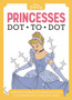 Disney Dot-to-Dot Princesses by Walt Disney - Paperback