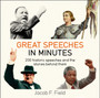Great Speeches in Minutes by Jacob F. Field - Paperback
