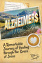 From Alzheimer's With Love : A Remarkable Journey of Healing Through the Grace of Jesus