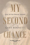 My Second Chance : Life after brain injury