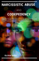 Narcissistic Abuse and Codependency : How to Escape the Trap of the Occult Narcissist and Overcome Narcissistic and Codependency Relationships